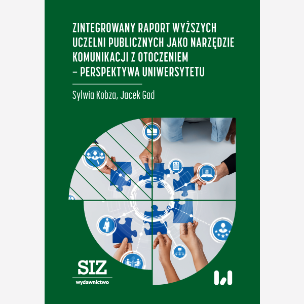 Zintegrowany raport wyższych uczelni publicznych jako narzędzie komunikacji z otoczeniem – perspektywa uniwersytetu